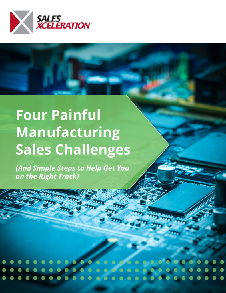 Four Painful Manufacturing Sales Challenges