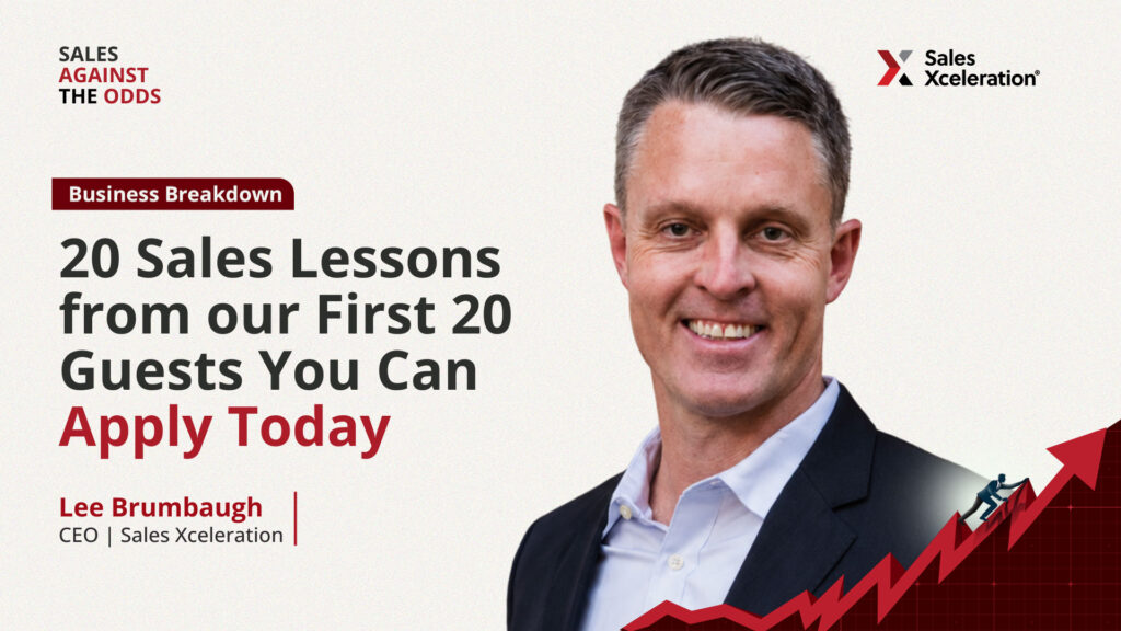 20 Sales Lessons from Our First 20 Guests You Can Apply Today